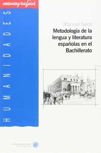 9788482406107: Metodologa de la lengua y literatura espaolas en el Bachillerato