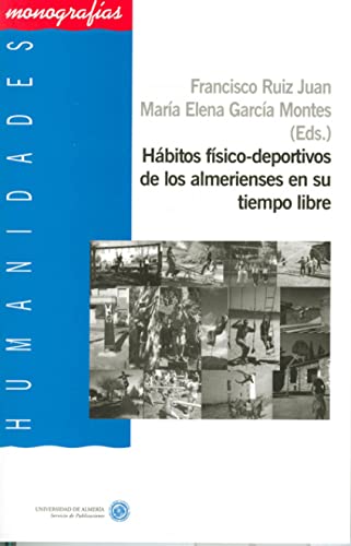 Beispielbild fr HABITOS FISICO-DEPORTIVOS DE LOS ALMERIE zum Verkauf von Hiperbook Espaa