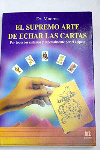 Imagen de archivo de El supremo arte de echar las cartas/ The Supreme Art of Reading Cards (Spanish Edition) a la venta por ThriftBooks-Atlanta