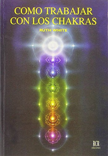 Imagen de archivo de COMO TRABAJAR CON LOS CHAKRAS a la venta por Serendipity