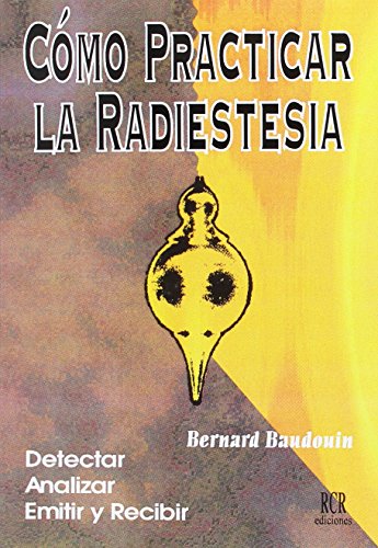 Imagen de archivo de Como practicar la radiestesia a la venta por Iridium_Books