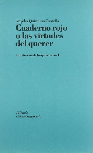 Stock image for CUADERNO ROJO O LAS VIRTUDES DEL QUERER for sale by KALAMO LIBROS, S.L.