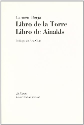 Beispielbild fr LIBRO DE LA TORRE. LIBRO DE AINAKLS zum Verkauf von KALAMO LIBROS, S.L.