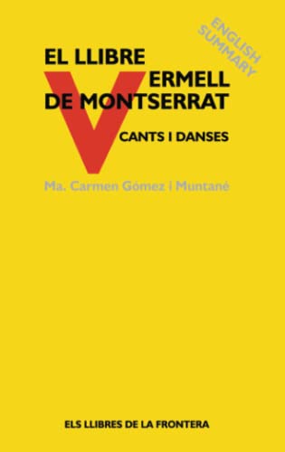 9788482550411: Llibre Vermell de Montserrat: Cants i danses (Coneguem Catalunya)