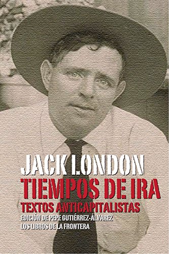 Stock image for TIEMPOS DE IRA: TEXTOS ANTICAPITALISTAS for sale by KALAMO LIBROS, S.L.