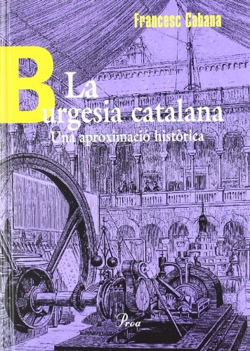 Stock image for La Burgesia Catalana. Una Aproximaci Histrica for sale by RecicLibros