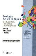 9788482566016: Ecologia de les llenges. Medi, contacte i dinmica sociolingstica