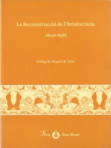 9788482566702: La Reconstrucci de l'Aristocrcia (OSSA MENOR)