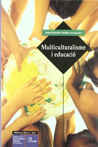 Beispielbild fr Multiculturalisme i educaci (BIBLIOTECA OBERTA) zum Verkauf von medimops
