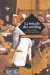 Imagen de archivo de LA MIRADA DEL SOCILEG. Qu s, qu fa, qu diu la sociologia? (en cataln) a la venta por Libreria HYPATIA BOOKS