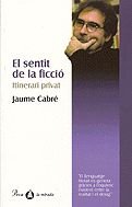 Beispielbild fr El sentit de la ficcio: Itinerari privat (Enciclopedia catalana) zum Verkauf von medimops
