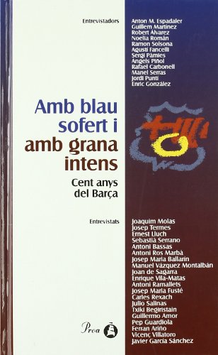 Stock image for Amb Blau Sofert I Amb Grana Intens. Cent Anys Del Bara Cent Anys Del Bara for sale by Hamelyn
