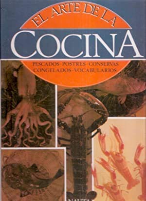 Beispielbild fr El Arte de la Cocina. Pescados. Postres. Conservas. Congelados. Vocabularios zum Verkauf von Hamelyn