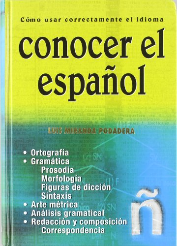 Stock image for Miranda Podadera, L: Conocer el espaol : cmo usar correcta for sale by medimops