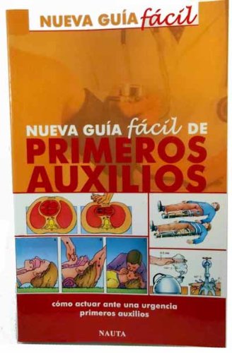 Stock image for Primeros auxilios, nueva guia facil for sale by NOMBELA LIBROS USADOS