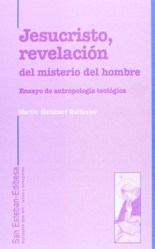 9788482600314: Jesucristo revelacin del misterio del hombre. Ensayo de Antropologa Teolgica. (Spanish Edition)