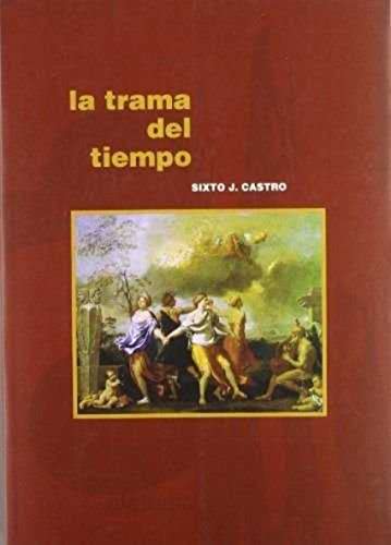 Stock image for TRAMA DEL TIEMPO, LA. UNA REFLEXIN FILOSFICA for sale by KALAMO LIBROS, S.L.