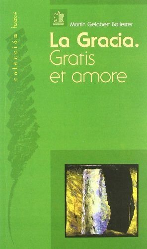 Stock image for GRACIA, LA. GRATIS ET AMORE for sale by AG Library