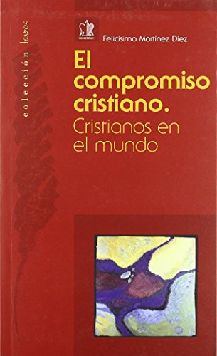 Imagen de archivo de COMPROMISO CRISTIANO, EL. CRISTIANOS EN EL MUNDO a la venta por KALAMO LIBROS, S.L.