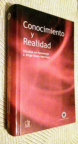 9788482601526: Conocimiento y realidad. Estudios en homenaje a Jorge Riezu Martnez (Spanish Edition)