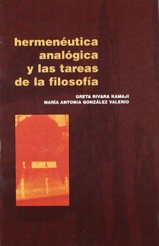 Stock image for HERMENUTICA ANALGICA Y LAS TAREAS DE LA FILOSOFA for sale by KALAMO LIBROS, S.L.