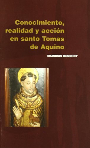Stock image for CONOCIMIENTO, REALIDAD Y ACCIN EN SANTO TOMS DE AQUINO for sale by KALAMO LIBROS, S.L.