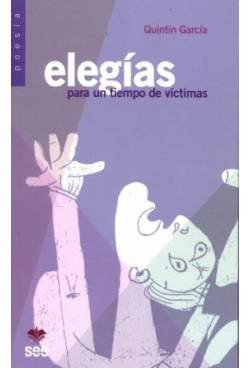 9788482603124: Elegas para un tiempo de vctimas (Fuera de coleccin) (Spanish Edition)