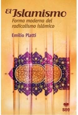 Beispielbild fr El islamismo : forma moderna del radicalismo islmico zum Verkauf von AG Library