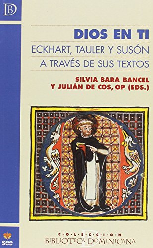 Stock image for DIOS EN TI. ECKHART, TAULER Y SUSON A TRAVES DE SUS TEXTOS for sale by AG Library