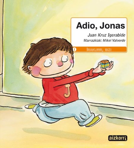 9788482633626: Adio, Jonas (Irakurri, bizi)