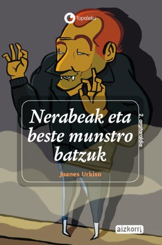 9788482634197: Nerabeak eta beste munstro batzuk (Topaleku)