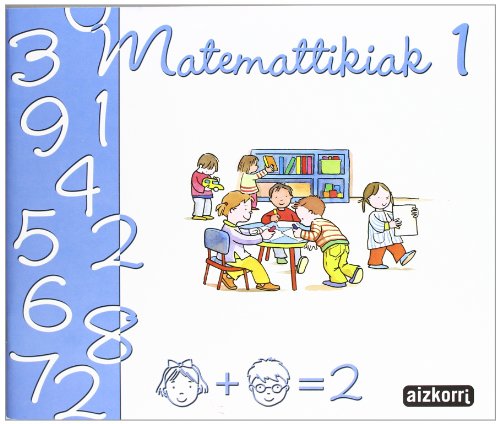 Imagen de archivo de MATEMATTIKIAK 1 a la venta por Librerias Prometeo y Proteo