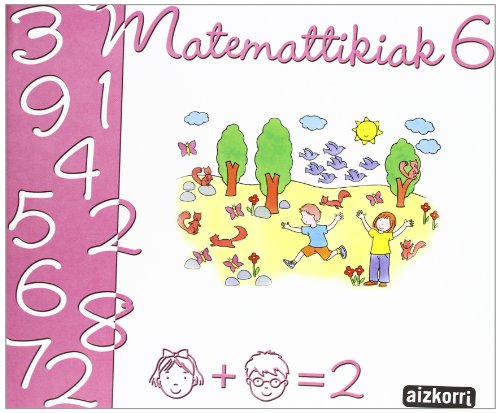 Imagen de archivo de MATEMATTIKIAK 6 a la venta por Librerias Prometeo y Proteo
