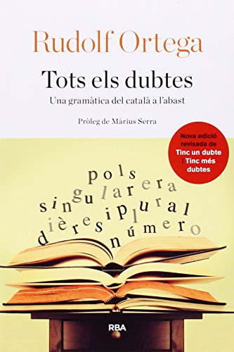 Imagen de archivo de TOTS ELS DUBTES UNA GRAMTICA DEL CATAL A L'ABAST a la venta por Zilis Select Books