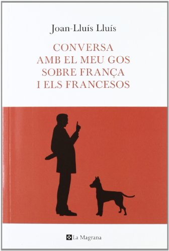 9788482649597: CONVERSA AMB EL MEU GOS SOBRE FRANA (Otros - La Magrana)