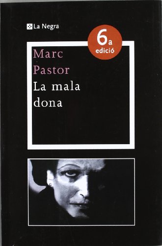 Imagen de archivo de La mala dona (OTROS LA MAGRANA) a la venta por medimops