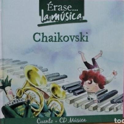 9788482656618: rase. la msica: Chaikovski (libro + cd)