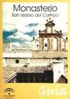9788482663111: Monasterio San Isidoro del Campo : gua, San Tiponce (Sevilla)
