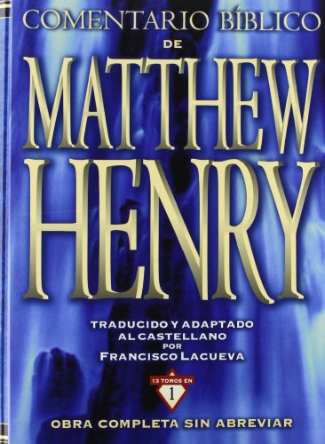 Beispielbild fr Comentario Biblico De Matthew Henry (Spanish Edition) zum Verkauf von The Maryland Book Bank