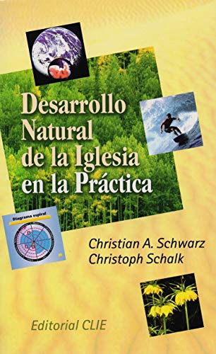 Beispielbild fr Desarrollo Natural de la Iglesia en la Practica zum Verkauf von WorldofBooks