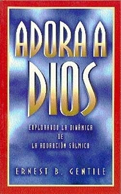 Stock image for Adora a Dios (Explorando La Dinamica De La Adoracion Salmista) (Adoracion) for sale by Iridium_Books