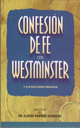 Stock image for Confesion de Fe de Westminster y Catecismo Menor for sale by -OnTimeBooks-