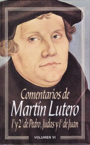 Imagen de archivo de Comentarios Martin Lutero - Vol. VI - 1 y 2 Pedro a la venta por ThriftBooks-Dallas