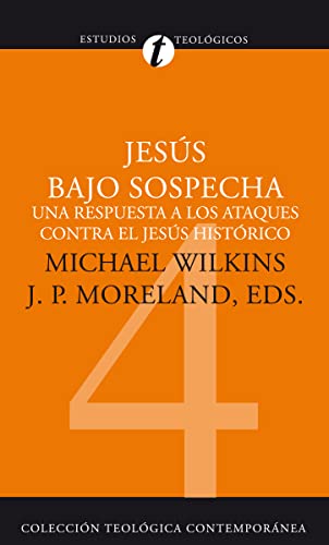 JesÃºs bajo sospecha (ColecciÃ³n TeolÃ³gica ContemporÃ¡nea) (Spanish Edition) (9788482673165) by Zondervan