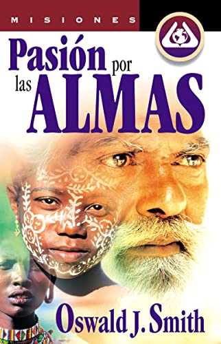 Beispielbild fr Pasion por las almas (Spanish Edition) zum Verkauf von Your Online Bookstore