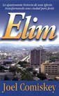 Beispielbild fr Elim: La apasionante historia de una iglesia transformando una ciudad para Jesus zum Verkauf von Iridium_Books