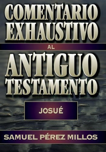 Beispielbild fr Comentario exhaustivo al Antiguo Testamento-Josu (Spanish Edition) zum Verkauf von Revaluation Books
