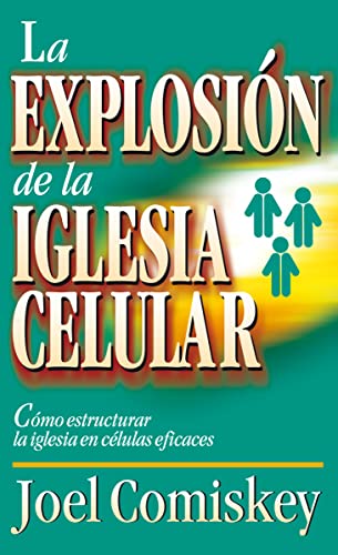 Beispielbild fr La explosi n de la Iglesia Celular: Como Estructurar la Iglesia en Celulas Eficaces = Cell Church Explosion zum Verkauf von WorldofBooks