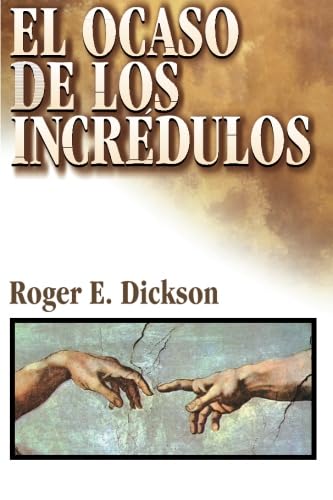 Imagen de archivo de OCASO DE LOS INCRDULOS, EL a la venta por Zilis Select Books