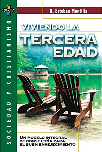 Beispielbild fr VIVIENDO LA TERCERA EDAD (Sociedad Y Cristianismo) (Spanish Edition) zum Verkauf von HPB Inc.